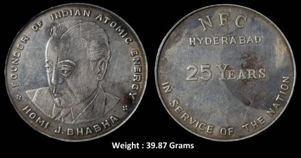 Ex Rare Silver Medal ; NFC ( Nuclear Fuel Complex ) Hyderabad ; 25 years in the service of nation ; Issued in the name of Dr. Homi Jehangir Bhabha (1909–1966), known as the "Father of India's Nuclear Program "